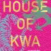 House of Kwa