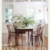 The Slow Down: For the Love of Home