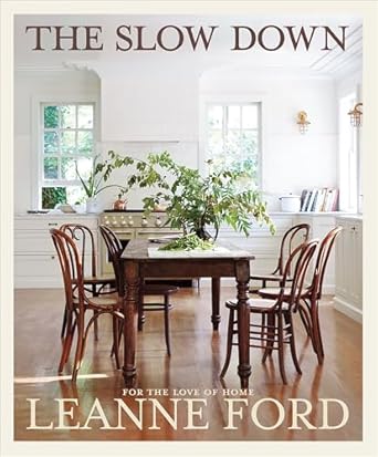 The Slow Down: For the Love of Home