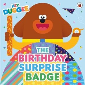 Hey Duggee: The Birthday Surprise Badge