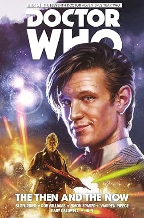 Doctor Who: The Eleventh Doctor: The Then & the Now