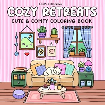 Cozy Retreats: Cute & Comfy Coloring Book for Adults Featuring Adorable Interiors and Relaxing Spaces
