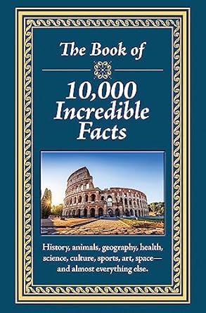 The Book of 10,000 Incredible Facts
