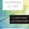 The Network of Life: A New View of Evolution