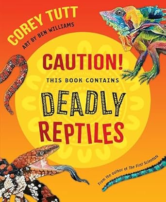 Caution! This Book Contains Deadly Reptiles