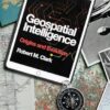 Geospatial Intelligence: Origins and Evolution