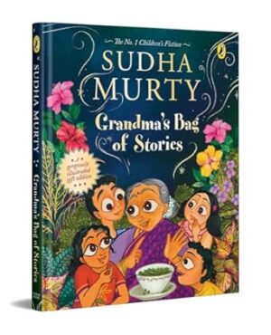 Grandma's Bag of Stories: An Illustrated, Gift Edition of India's Bestselling Children's Book