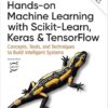 Hands-on Machine Learning with Scikit-Learn, Keras, and TensorFlow