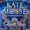 The The Ghost Ship: The Joubert Family Chronicles Book 3: An Epic Historical Novel from the Number One Bestselling Author