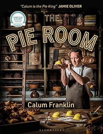 The Pie Room: 80 achievable and show-stopping pies and sides for pie lovers everywhere