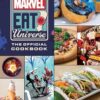 Marvel Eat the Universe: The Official Cookbook