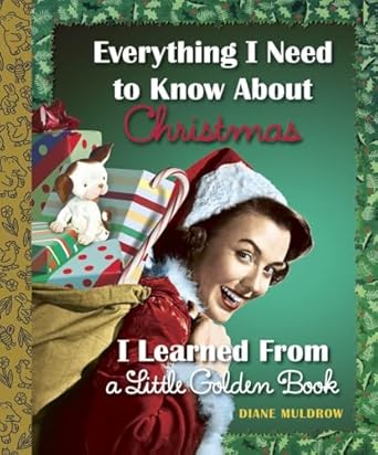Everything I Need to Know About Christmas I Learned From a Little Golden Book