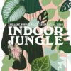 Leaf Supply Guide to Creating Your Indoor Jungle