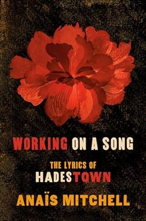 Working on a Song: The Lyrics of HADESTOWN