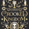 Crooked Kingdom (Six of Crows Book 2)