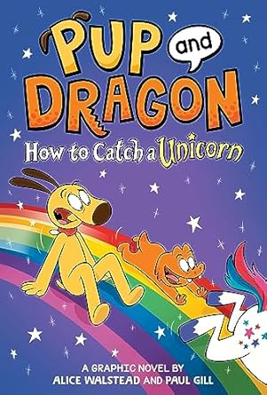How to Catch Graphic Novels How to Catch a Unicorn: How to Catch a Unicorn