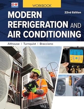 Modern Refrigeration and Air Conditioning - WorkBook (Not Textbook)