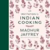 An Invitation to Indian Cooking: 50th Anniversary Edition: A Cookbook