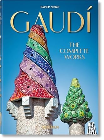 Gaudí: The Complete Works