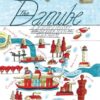 The Danube: A Journey Upriver from the Black Sea to the Black Forest