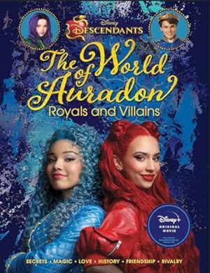 Descendants: The World of Auradon: Royals and Villains