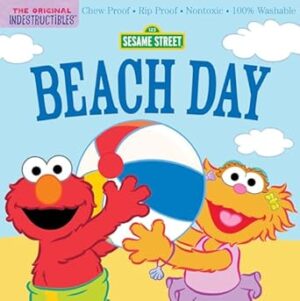 Indestructibles: Sesame Street: Beach Day: Chew Proof Rip Proof Nontoxic 100% Washable (Book for Babies, Newborn Books, Safe to Chew)
