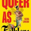 Queer as Folklore: The Hidden Queer History of Myths and Monsters