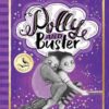 The Mystery of the Magic Stones: Polly and Buster Book Two (Volume 2)