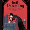 Goth Parenting: The Dark Joys of Raising Baby Bats