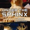 Under the Sphinx: the Search for the Hieroglyphic Key to the Real Hall of Records.