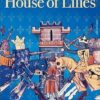 House of Lilies: The Dynasty that Made Medieval France