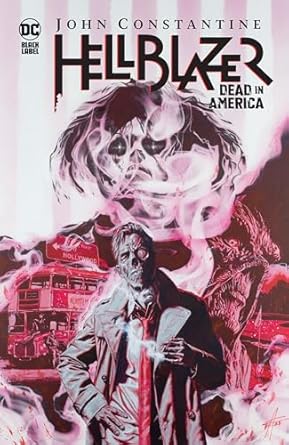 John Constantine, Hellblazer: Dead in America