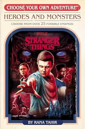 Stranger Things: Heroes and Monsters (Choose Your Own Adventure)