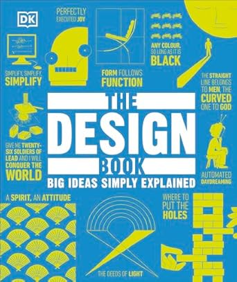 The Design Book: Big Ideas Simply Explained
