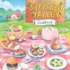 The Official Stardew Valley Cookbook
