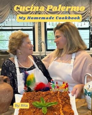 Cucina Palermo: My Homemade Cookbook