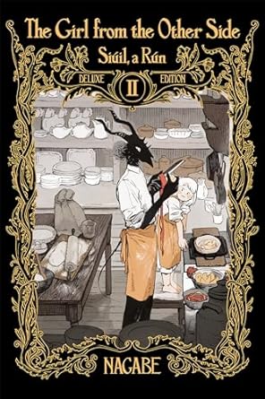 The Girl from the Other Side: Siúil, a Rún Deluxe Edition II (Vol. 4-6 Hardcover Omnibus): 2