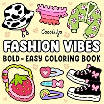 Fashion Vibes: Coloring Book for Adults and Teens, Bold and Easy Designs for Relaxation Featuring Cute Clothing
