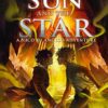 The Sun and the Star (From the World of Percy Jackson)