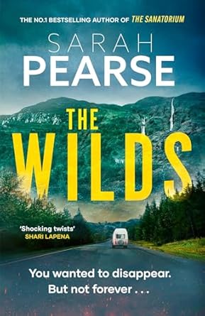 The Wilds: The thrilling new mystery from the bestselling author of The Sanatorium