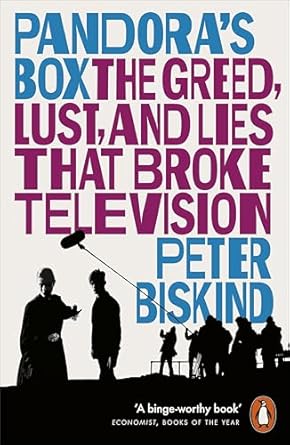 Pandora's Box: The Greed, Lust, and Lies That Broke Television