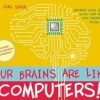 Our Brains Are Like Computers!: Exploring Social Skills and Social Cause and Effect with Children on the