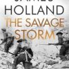 The Savage Storm: The Brutal Battle for Italy 1943