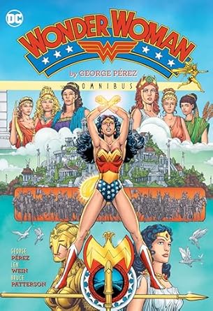 Wonder Woman by George Perez Omnibus (2022 Edition)