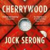 Cherrywood: The imaginative and moving new literary novel from an award winning author, for readers of Trent Dalton, Robbie Arnott and Daniel Mason