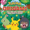 Pokemon Origami: Fold Your Own Pokemon from Kanto to Paldea