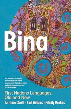 Bina: First Nations Languages, Old and New