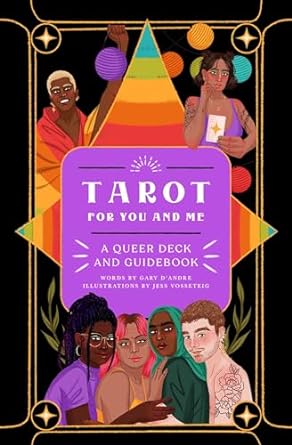 Tarot for You and Me: A Queer Deck and Guidebook