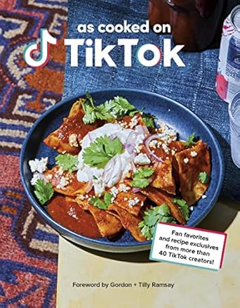 The TikTok Cookbook: Fan Favourites and Recipe Exclusives from More Than 40 Creators!: Cloud Bread, Whipped Coffee, Feta Pasta and More From All of Your Favourite TikTok Creators!