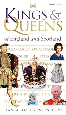 Kings and Queens of England and Scotland
